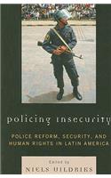 Policing Insecurity