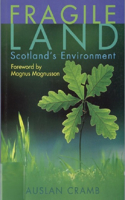 Fragile Land: The State of the Scottish Environment