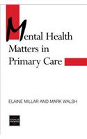 Mental Health Matters in Primary Care