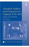 Furniture-Makers and Consumers in England, 1754-1851