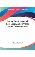 Buried Continents and Lost Cities and How They Relate to Freemasonry