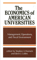 The Economics of American Universities: Management, Operations, and Fiscal Environment(SUNY series, Frontiers in Education)