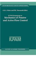 Iutam Symposium on Mechanics of Passive and Active Flow Control