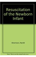 Resuscitation of the Newborn Infant