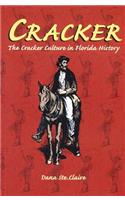Cracker: The Cracker Culture in Florida History(English)