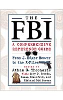 The FBI: A Comprehensive Reference Guide