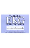 The Guide to EKG Interpretation