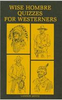 Wise Hombre Quizzes for Westerners