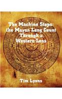 The Machine Stops: the Mayan Long Count Through a Western Lens(English)