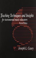 Teaching Techniques and Insights for Instrumental Music Educators