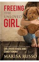 Freeing The Unloved Girl