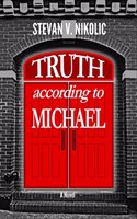 Truth According to Michael
