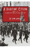 A Reluctant Citizen