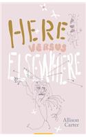 Here Versus Elsewhere