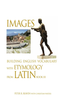 Images Building English Vocabulary with Etymology from Latin Book III