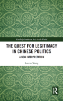 The Quest for Legitimacy in Chinese Politics