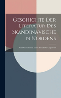 Geschichte Der Literatur Des Skandinavischen Nordens