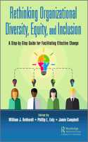 Rethinking Organizational Diversity, Equity, and Inclusion