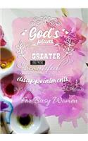 God's Plans Will Always Be Greater And More Beautiful Than All Your Disappointments: 365 Day Prayer and Action Planner For Busy Christian Women . Female Entrepreneurs and Working Moms Need This Simple Undated Diary For Success