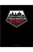 I Have People In Detroit: 8 Column Ledger