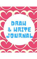 Draw and Write Journal: Kids Creative Writing Notebook with Helpful Hints on How to Start Writing a Story and Dot Grid Pages for Working on Rough Drafts White Hearts Patter