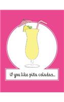 If You Like Pina Coladas