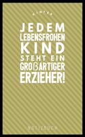 Hinter Jedem Lebensfrohen Kind Steht Ein Großartiger Erzieher: A5 Notizbuch Punkteraster als Geschenk - Abschiedsgeschenk für Erzieher und Erzieherinnen- Planer - Terminplaner - Kindergarten - Kita