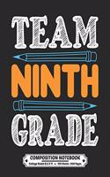 Team Ninth Grade Composition Notebook College Ruled