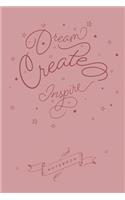 Dream Create Inspire