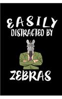 Easily Distracted By Zebras: Animal Nature Collection