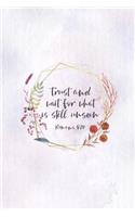 Trust and Wait For What Is Still Unseen Romans 8