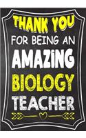 Thank You For Being An Amazing biology Teacher