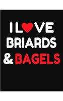 I Love Briards & Bagels: College Ruled Composition Writing Notebook Journal