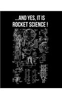 ... And Yes It Is Rocket Science!: 150 pages 8 x 10 lined composition notebook/diary/note book
