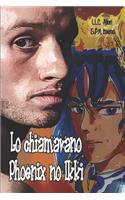 Lo chiamavano Phoenix no Ikki