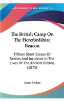 The British Camp On The Herefordshire Beacon