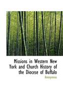 Missions in Western New York and Church History of the Diocese of Buffalo