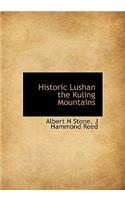 Historic Lushan the Kuling Mountains