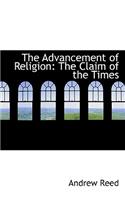 The Advancement of Religion: The Claim of the Times