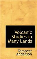 Volcanic Studies in Many Lands