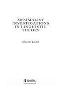 Minimalist Investigations in Linguistic Theory
