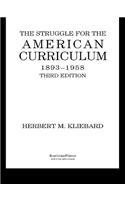 The Struggle for the American Curriculum, 1893-1958
