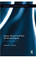 Japan, Russia and Their Territorial Dispute