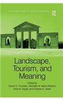 Landscape, Tourism, and Meaning