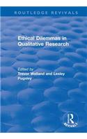 Ethical Dilemmas in Qualitative Research
