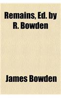 Remains, Ed. by R. Bowden: (English)