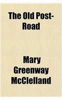 The Old Post-Road