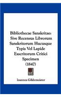 Bibliothecae Sanskritae: Sive Recensus Librorum Sanskritorum Hucusque Typis Vel Lapide Exscritorum Critici Specimen (1847)(Latin)