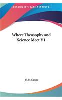 Where Theosophy and Science Meet V1