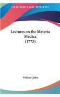 Lectures on the Materia Medica (1775)